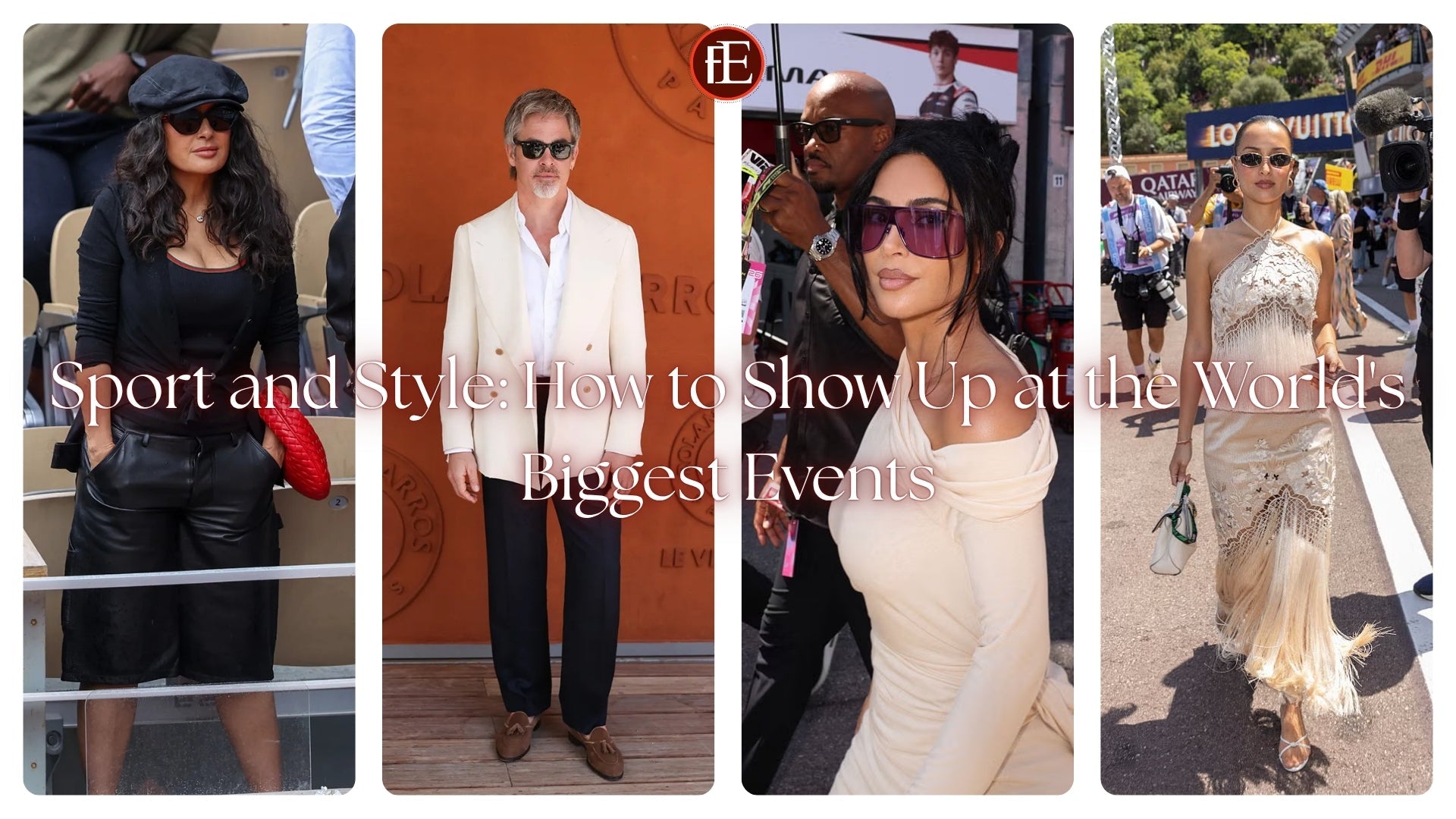 Sport and Style: How to Show Up at the World's Biggest Events