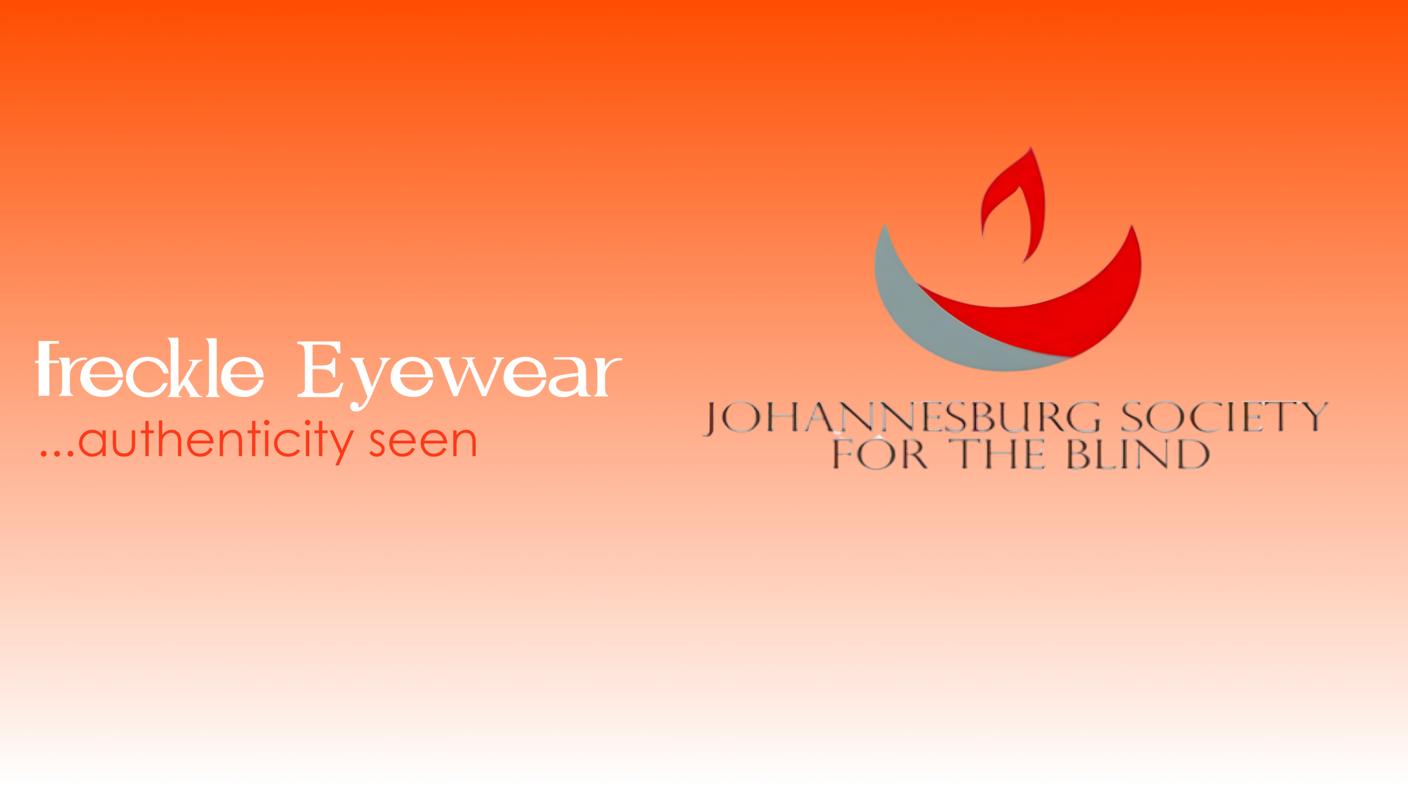 Authenticity Seen. Freckle Eyewear & Johannesburg Society For The Blind